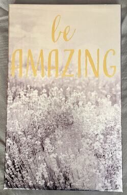 “Be Amazing” Metallic Inspirational Canvas Wall Art Field of Flowers Home Decor